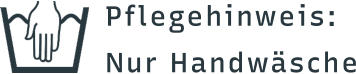 Pflegehinweis: Nur Handwäsche